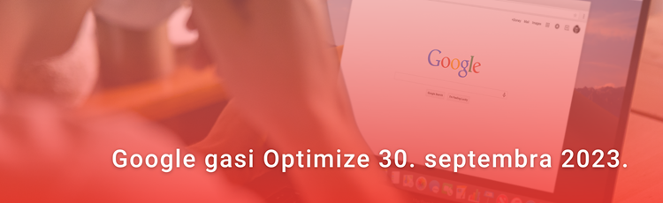 Google gasi Optimize 30. septembra 2023!